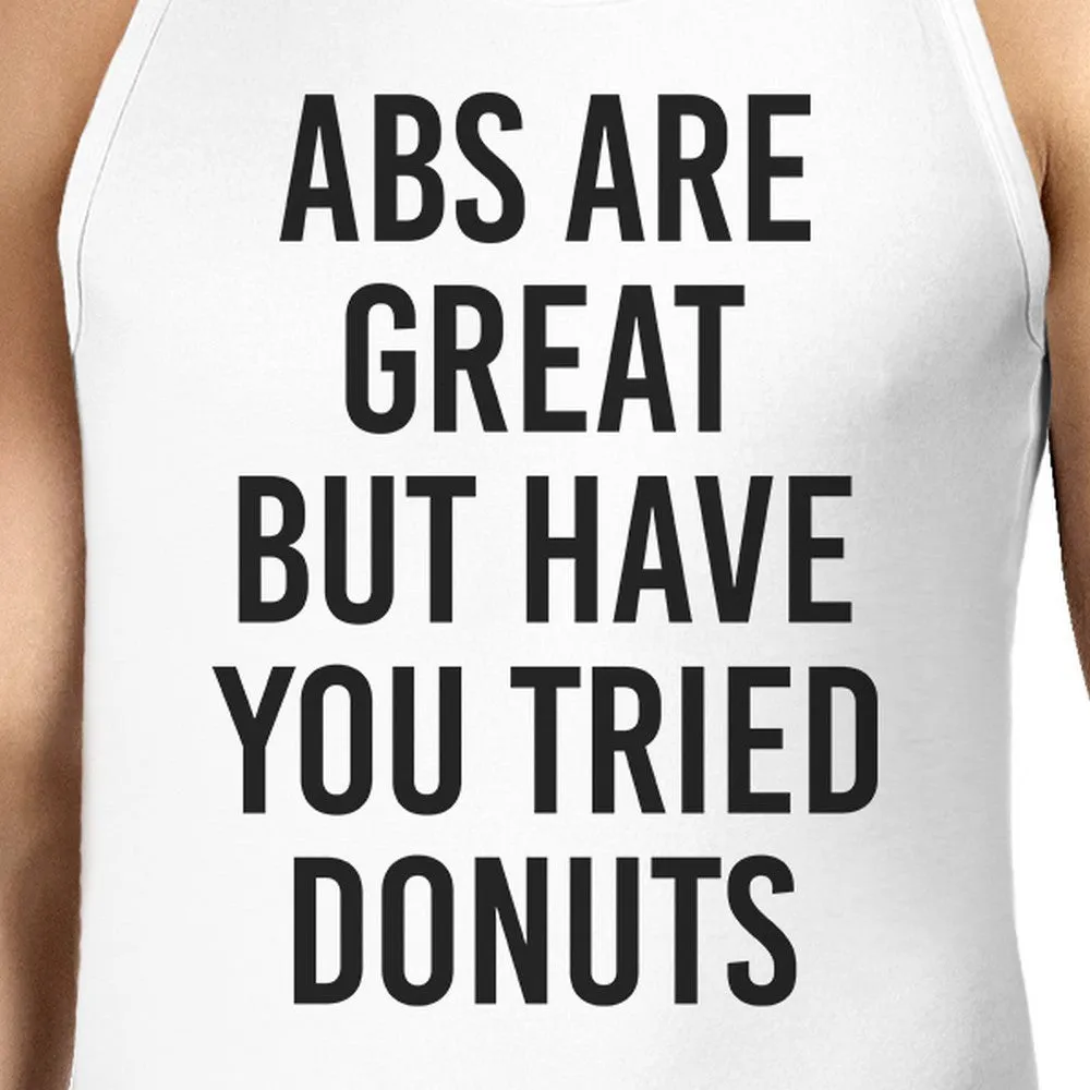 Abs Are Great But Mens White  Sleeveless Tanks Funny Workout Top