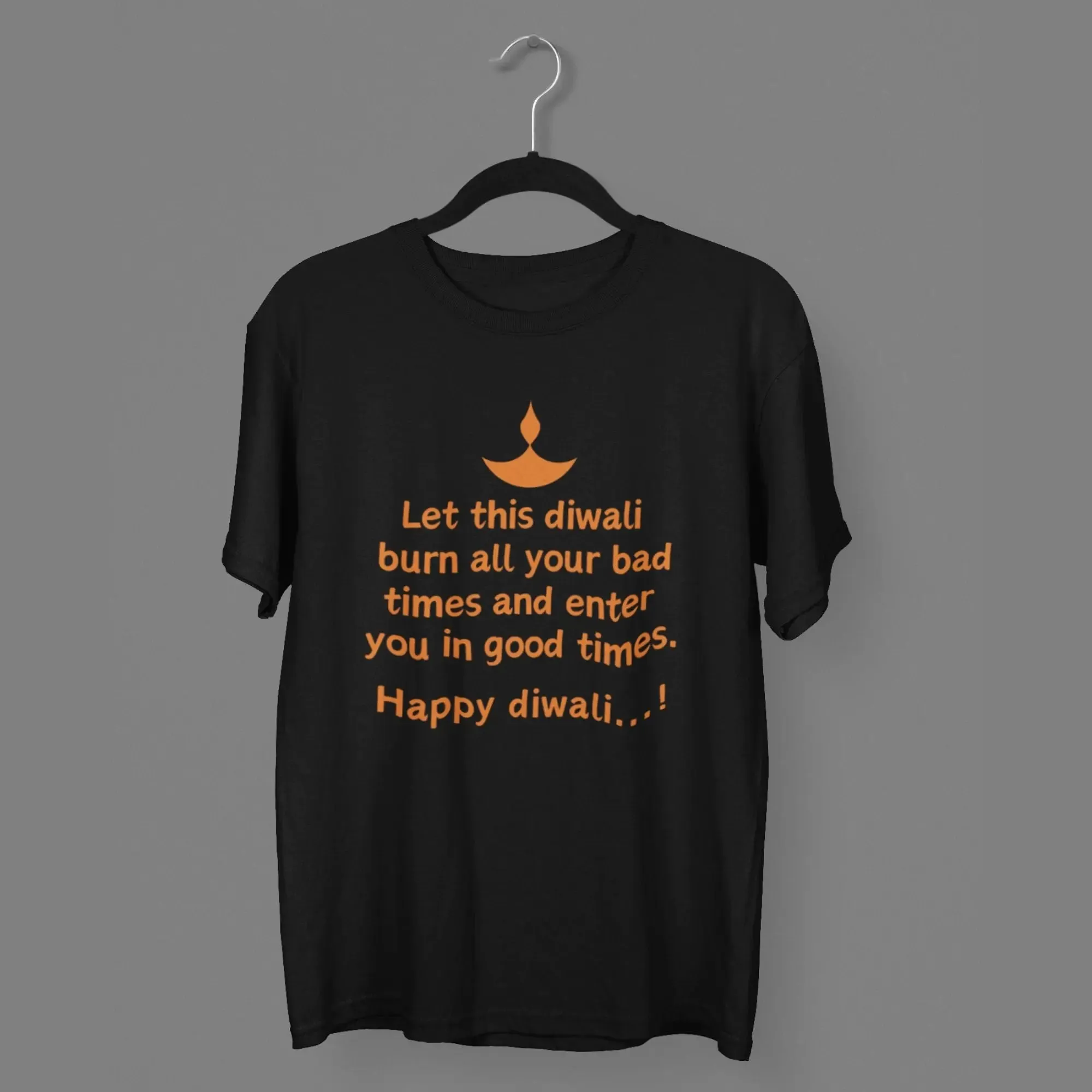 Let this diwali  burn all your bad times and enter  you in good times Round Neck Classic T-Shirt