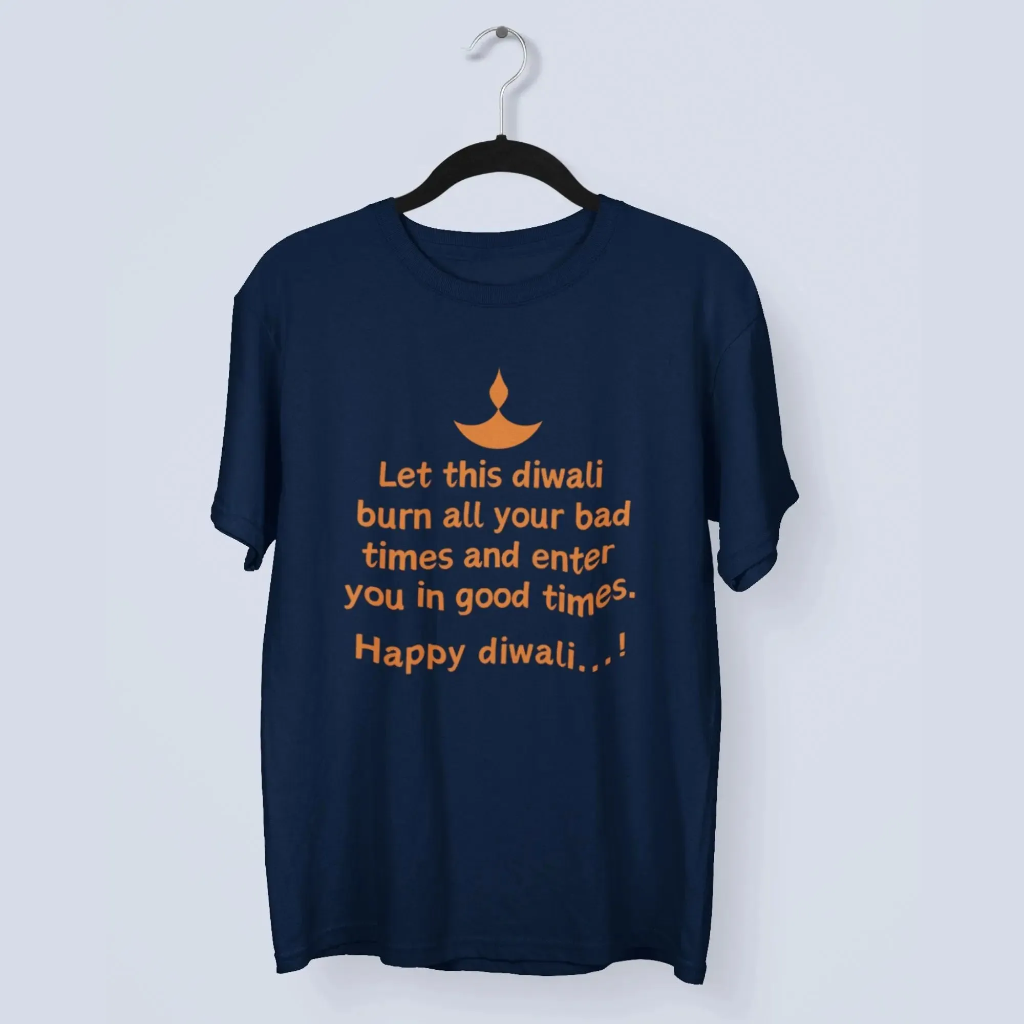 Let this diwali  burn all your bad times and enter  you in good times Round Neck Classic T-Shirt