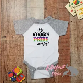 My Mommies PRIDE And Joy Infant Bodysuit